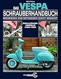 Das Vespa Schrauberhandbuch: Smallframe-Modelle