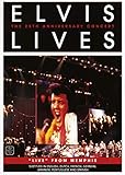 Elvis Lives: The 25th Anniversary Concert - 'Live' From Memphis [DVD] [2006]