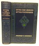 MYTHS AND LEGENDS OF THE POLYNESIANS
