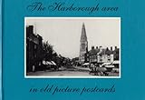 The Harborough Area in Old Picture Postcards