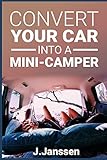 Convert your car into a Minicamper: Step by step guide for the camper-conversion of your car