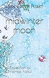 midwinter moon: a collection of Christmas haiku