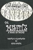 The Misfitz: A Book Of Poems