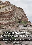 Quantocks and North Somerset Coast: Landscape and Geology