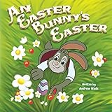An Easter Bunny's Easter