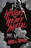 A History of Heavy Metal: 'Absolutely hilarious' – Neil Gaiman
