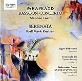 Stephen Frost: Parapraxis/Bassoon Concerto/...