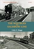 The Westbury to Salisbury Line: 253 (LP)