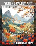 Serene Valley Art 2025: Immerse Yourself in Over a Year of Peaceful Landscapes and Artsy Inspirations, Ideal for Comprehensive Planning in a Large Size