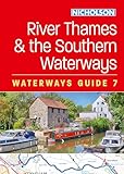 River Thames and the Southern Waterways (7): For everyone with an interest in Britain’s canals and rivers (Nicholson Waterways Guides)