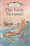 The Little Mermaid - Well Loved Tales (Series 606D, First Edition, Ladybird)