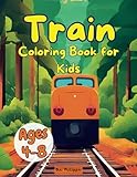 Train Coloring Book for Kids Ages 4-8: Activity Pages with 20 Captivating Drawings with Trains, Locomotives and Railroads