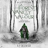 A Forest of Vanity and Valour: The Levanthria Series, Book 1