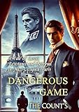 The Count's Dangerous Game: A Tale of Love, Resistance and Betrayal in Nazi-Occupied Paris (Rainbow Chronicles: Men in Love)