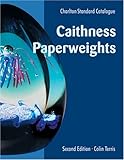 Caithness Paperweights: A Charlton Standard Catalogue