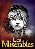 Poster affiche LES MISÉRABLES MUSICAL THEATRE