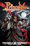 Princeless Volume 4: Be Yourself (PRINCELESS TP)