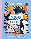 Passionate About Penguins (About Animals)