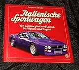 Italienische Sportwagen Band 2 Von Lamborghini Und Lancia Bis Vignale Und Zagato