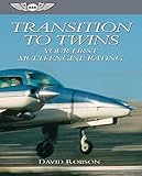 Transition To Twins: Your First Multi-Engine Rating