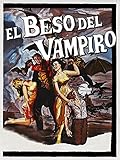 El Beso Del Vampiro