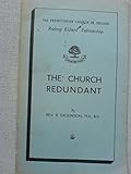 The Church Redundant