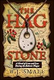 The Hag Stone: A Novel of Love and Loss During the Bubonic Plague