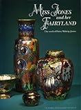 Miss Jones and Her Fairyland: The Work of Daisy Makeig-Jones