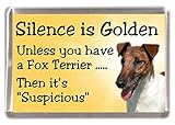 Smooth Fox Terrier Dog Fridge Magnet"Silence is Golden Unless You Have a Fox Terrier Then It's Suspicious" - Fun Novelty Dog Gift, Lovely Mothers/Fathers Day Birthday Secrect Santa Gift Idea