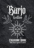 Barjo Tattoo Coloring Book: Livre de coloriage | tatouages | mandalas, portraits, animaux, symboles, Égypte, fleurs, mystique