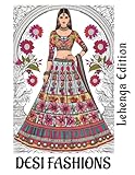 Desi Fashion Coloring Book Lehenga Edition, Indian Outfit Designs to Color: South Asian Bridal Styles, Traditional Clothing Pages, Cultural Fashion Sketches