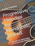 Progressive Melodies for Mandocello 2nd ed.: 40 Studies for Sightreading and Technical Development