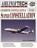Lockheed Constellation and Super Constellation: v.1 (AirlinerTech S.)