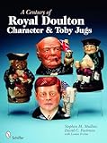 Century of Royal Doulton Character & Toby Jugs