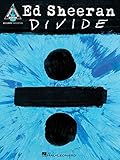 Ed Sheeran Divide - Guitar Tab Book: Guitar Accurate Tab Edition (Guitar Recorded Versions)