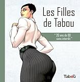 Les Filles de Tabou: 20 ans de BD sans interdit