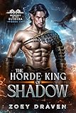 The Horde King of Shadow (Hordes of the Elthika Book 1)