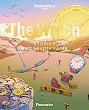 The Watch: Stories and Savoir Faire