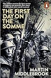 The First Day on the Somme: 1 July 1916