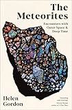 The Meteorites: Encounters with Outer Space and Deep Time