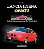 Lancia Hyena Zagato: Una Delta all'ennesima potenza/The Ultimate Delta by Maurizio Grasso (2016-05-15)