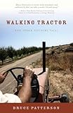 Walking Tractor: And Other Country Tales