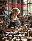 The Antique Doll Restoration Handbook: A Collector's Guide to Repair and Preservation