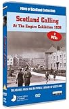 Scotland Calling At The Empire Exhibition 1938 [DVD]