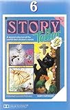 STORY TELLER 6: Gobbolino and the Little Wooden Horse (Part 1); The Wizard of Oz (Part 6); The Farmer, the Tomt and the Troll; Shortly the Satellite; The Fishing Stone; Silly old Baboon