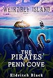 The Pirates of Penn Cove: A Middle Grade Pirate Adventure (Weirdbey Island Book 1)