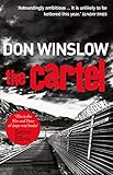 The Cartel: A white-knuckle drug war thriller (Art Keller, 1)