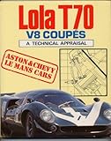 Lola T70, Aston Martin and Chevrolet Coupes: A Technical Appraisal by Ian Bamsey (1990-10-15)