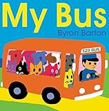 My Bus by Byron Barton (2014-04-15)