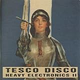 Tesco Disco - Heavy Electronics II